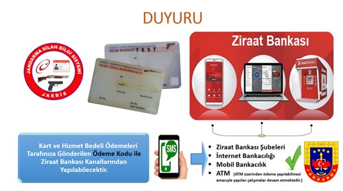 Silah Ruhsat Kart ve Hizmet Bedelleri Ziraat Bankası Aracılığı ile Ödenebilmektedir